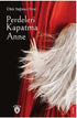 Perdeleri Kapatma Anne - Roman | Avrupa Kitabevi