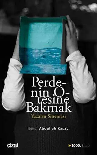 Perdenin Ötesine Bakmak - Yazarın Sineması - Senaryo Kitapları | Avrupa Kitabevi