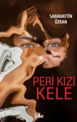 Peri Kızı Kele - Roman | Avrupa Kitabevi