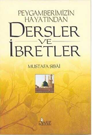 Peygamberimizin Hayatından Dersler ve İbretler - Genel İslam Kitapları | Avrupa Kitabevi