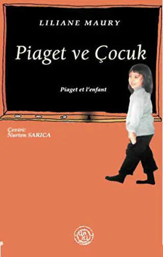Piaget ve Çocuk - Fransız Edebiyatı Kitapları | Avrupa Kitabevi