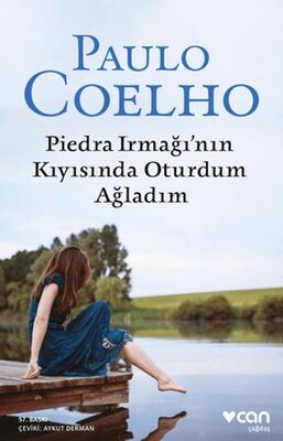 Piedra Irmağı’nın Kıyısında Oturdum Ağladım