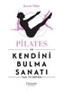 Pilates ve Kendini Bulma Sanatı - Kişisel Gelişim Kitapları | Avrupa Kitabevi