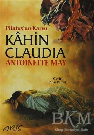 Pilatus’un Karısı Kahin Claudia - Tarihi Romanlar | Avrupa Kitabevi