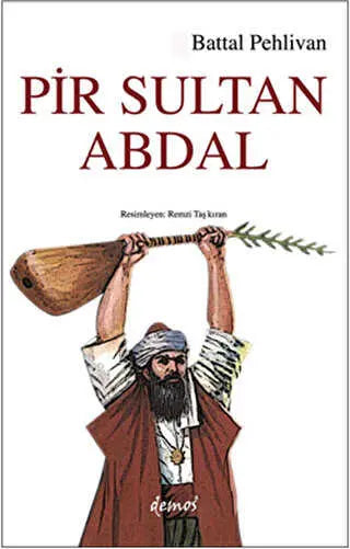 Pir Sultan Abdal - Türk Edebiyatı Romanları | Avrupa Kitabevi
