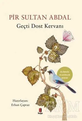 Pir Sultan Abdal - Geçti Dost Kervanı - Türk Edebiyatı Romanları | Avrupa Kitabevi