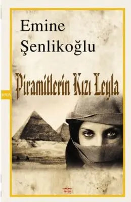 Piramitlerin Kızı Leyla - Roman | Avrupa Kitabevi
