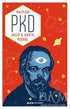 PKD - Philip K. Dick`in Peşinde - Biyografik ve Otobiyografik Kitaplar | Avrupa Kitabevi