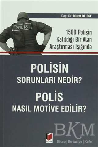 Polisin Sorunları Nedir? Polis Nasıl Motive Edilir? -  | Avrupa Kitabevi