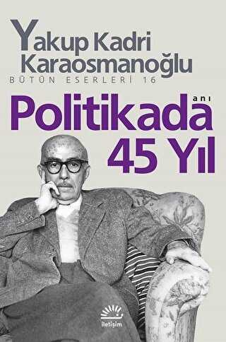 Politikada 45 Yıl