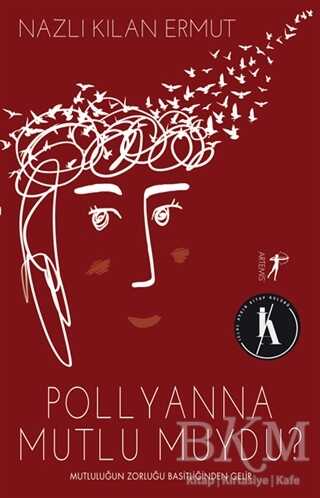 Pollyanna Mutlu Muydu? - Roman | Avrupa Kitabevi