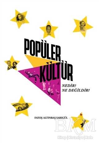 Popüler Kültür Nedir? Ne Değildir? - Popüler Kültür Kitapları | Avrupa Kitabevi