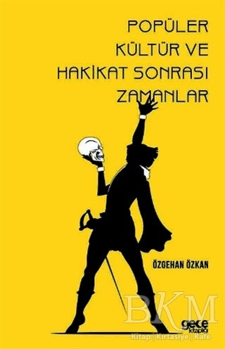 Popüler Kültür ve Hakikat Sonrası Zamanlar - Popüler Kültür Kitapları | Avrupa Kitabevi