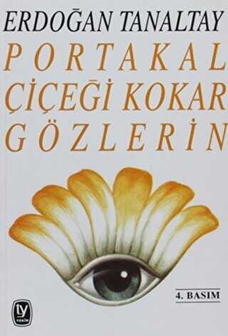 Portakal Çiçeği Kokar Gözlerin - Türk Edebiyatı Romanları | Avrupa Kitabevi
