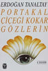 Portakal Çiçeği Kokar Gözlerin - Türk Edebiyatı Romanları | Avrupa Kitabevi