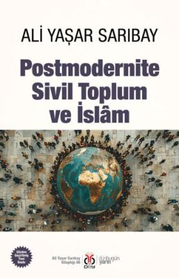 Postmodernite, Sivil Toplum ve İslam - Genel İnsan Ve Toplum Kitapları | Avrupa Kitabevi