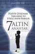 Pozitif Düşünme Yaklaşımı İle Etkili Anne-babalık 7 Altın Anahtar - Kişisel Gelişim Kitapları | Avrupa Kitabevi