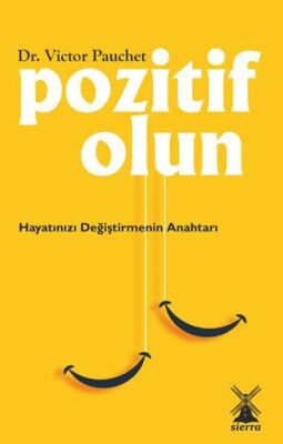 Pozitif Olun - Kişisel Gelişim Kitapları | Avrupa Kitabevi