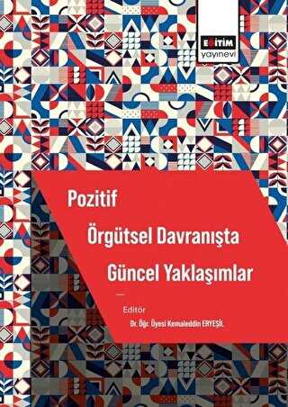 Pozitif Örgütsel Davranışta Güncel Yaklaşımlar - İletişim Medya Kitapları | Avrupa Kitabevi