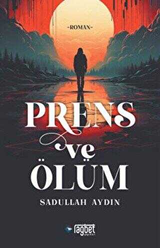 Prens ve Ölüm - Roman | Avrupa Kitabevi