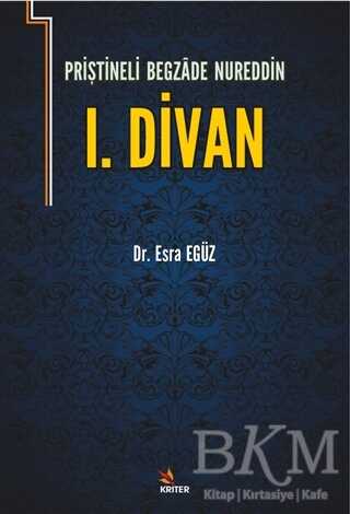 Priştineli Begazade Nureddin 1. Divan - Türk Edebiyatı Romanları | Avrupa Kitabevi