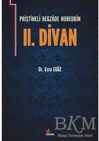 Priştineli Begzade Nureddin 2. Divan - Türk Edebiyatı Romanları | Avrupa Kitabevi