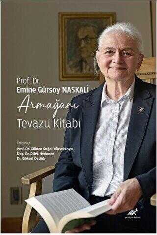 Prof. Dr. Emine Gürsoy Naskali Armağanı - Tevazu Kitabı - Anı Mektup ve Günlük Kitapları | Avrupa Kitabevi