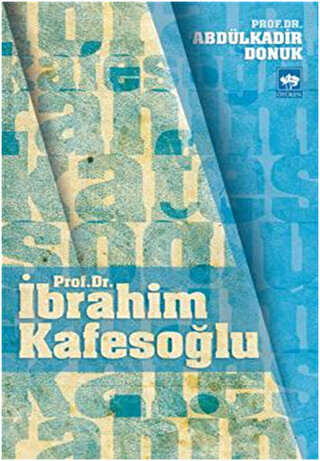 Prof. Dr. İbrahim Kafesoğlu