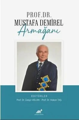 Prof. Dr. Mustafa Demirel Armağanı - Biyografik ve Otobiyografik Kitaplar | Avrupa Kitabevi