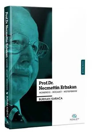 Prof. Dr. Necmettin Erbakan - Mühendis-Mücahit-Mütefekkir - Biyografik ve Otobiyografik Kitaplar | Avrupa Kitabevi