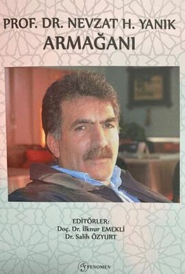 Prof. Dr. Nevzat H. Yanık Armağanı - Anlatı Kitapları | Avrupa Kitabevi