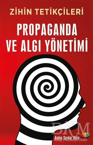 Propaganda ve Algı Yönetimi - Kişisel Gelişim Kitapları | Avrupa Kitabevi