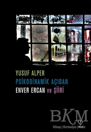 Psikodinamik Açıdan Enver Ercan ve Şiiri - Araştıma ve İnceleme Kitapları | Avrupa Kitabevi