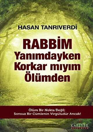 Rabbim Yanımdayken Korkar mıyım Ölümden -  | Avrupa Kitabevi