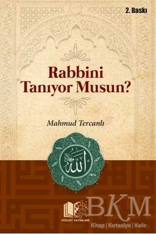 Rabbini Tanıyor Musun? - Genel İslam Kitapları | Avrupa Kitabevi