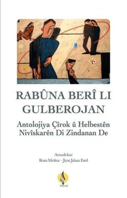 Rabuna Berli Lı Gulberojan - Kürt Edebiyatı | Avrupa Kitabevi