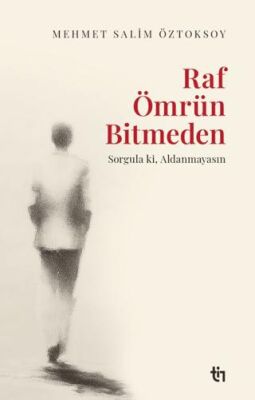 Raf Ömrün Bitmeden - Genel İslam Kitapları | Avrupa Kitabevi