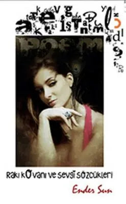 Rakı Kovanı ve Sevgi Sözcükleri - Denemeler | Avrupa Kitabevi