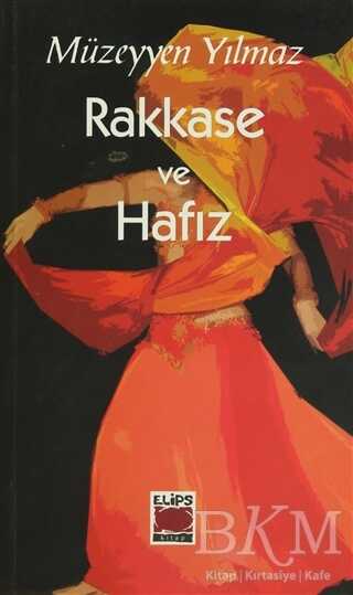 Rakkase ve Hafız - Türk Edebiyatı Romanları | Avrupa Kitabevi