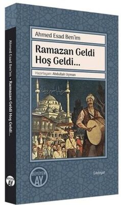 Ramazan Geldi Hoş Geldi - Anı Mektup ve Günlük Kitapları | Avrupa Kitabevi