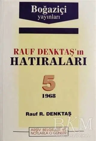 Rauf Denktaş`ın Hatıraları 5. Cilt - Anı Mektup ve Günlük Kitapları | Avrupa Kitabevi