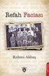Refah Faciası - Tarihi Romanlar | Avrupa Kitabevi