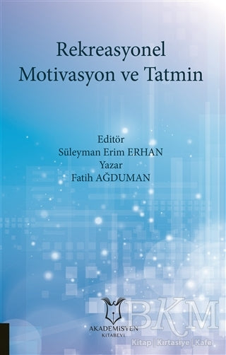 Rekreasyonel Motivasyon ve Tatmin -  | Avrupa Kitabevi