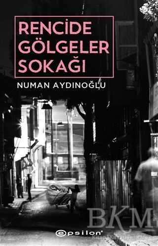 Rencide Gölgeler Sokağı - Roman | Avrupa Kitabevi