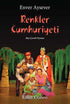 Renkler Cumhuriyeti - Senaryo Kitapları | Avrupa Kitabevi