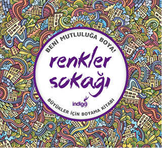 Renkler Sokağı : Büyükler İçin Boyama Kitabı -  | Avrupa Kitabevi