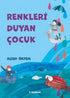 Renkleri Duyan Çocuk - Şiir Kitapları | Avrupa Kitabevi