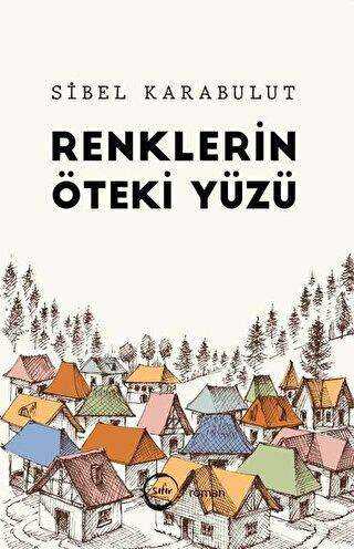 Renklerin Öteki Yüzü - Roman | Avrupa Kitabevi