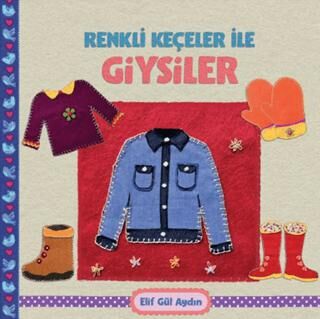 Renkli Keçeler ile Giysiler - Etkinlik Kitapları | Avrupa Kitabevi