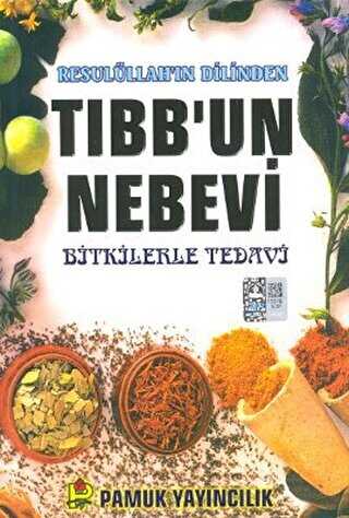 Resulüllah’ın Dilinden Tıbb’un Nebevi Bitki-013-P16 -  | Avrupa Kitabevi